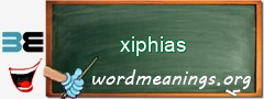 WordMeaning blackboard for xiphias